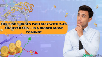 EUR/USD Surges Past $1.17 With 2.4% August Rally – Is a Bigger Move Coming?